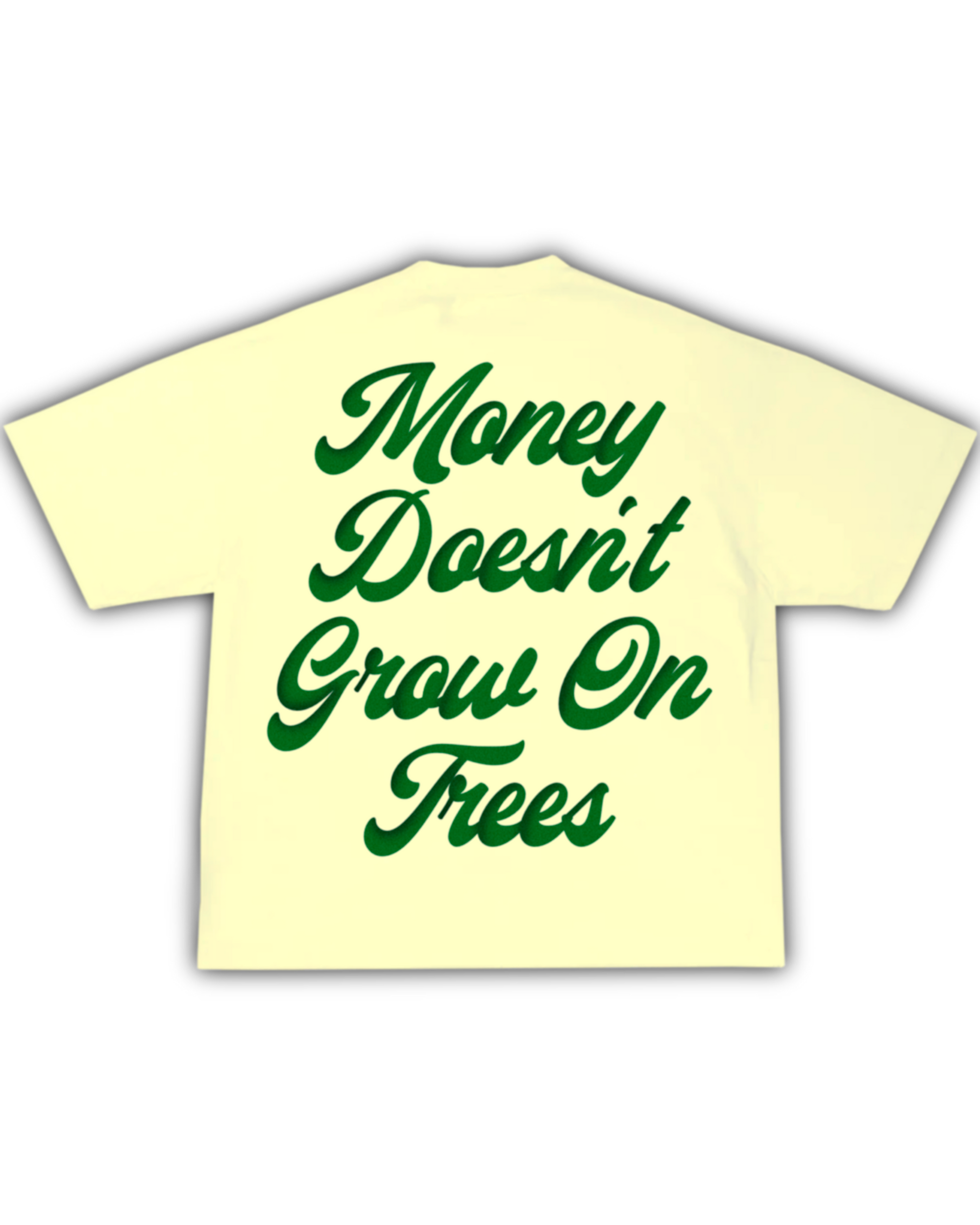 Money Doesn't Grow On Trees Tee